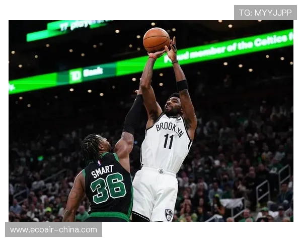 凯尔特人与篮网精彩对决集锦回顾展现篮球魅力与团队精神