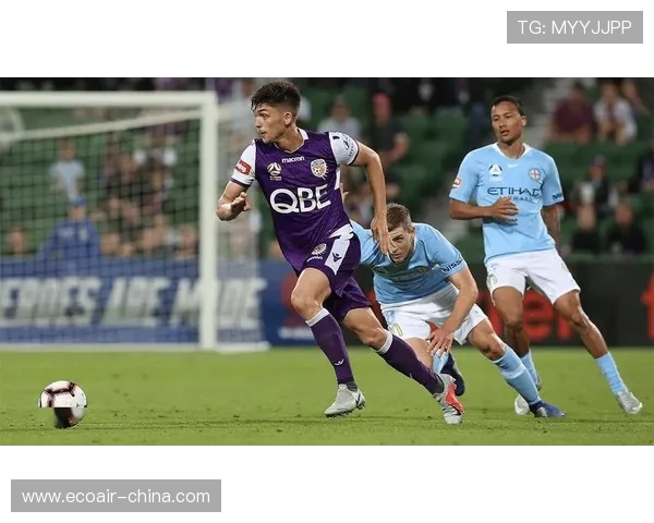 墨尔本城与珀斯激战2019赛季精彩直播回顾与分析